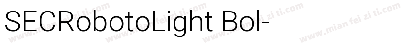 SECRobotoLight Bol字体转换